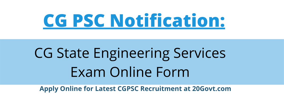 Chhattisgarh (CG) State Engineering Services CGPSC SES Exam 2021